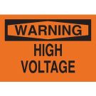 WARNING High Voltage Sign - Light Duty Plastic - Black on Orange - 10 x 14