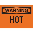 WARNING Hot Sign - Light Duty Plastic - Black on Orange - 10 x 14