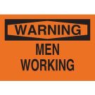 WARNING Men Working Sign - Light Duty Plastic - Black on Orange - 10 x 14