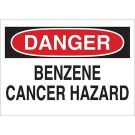 DANGER Benzene Cancer Hazard Sign - Light Duty Plastic - Black/Red on White - 7 x 10