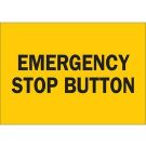 Emergency Stop Button Sign - Self-sticking Polyester - Black on Yellow - 7 x 10