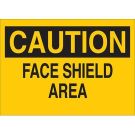 CAUTION Face Shield Area Sign - Light Duty Plastic 10 x 14 - Black on Yellow
