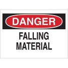 DANGER Falling Material Sign - Non-reflective Aluminum - Black/Red on White - 7 x 10