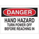 DANGER Hand Hazard Turn Power Off Before Reaching In Sign - Premium Fiberglass - Black/Red on White - 10 x 14