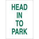 Head In To Park Sign - Premium Fiberglass 18 x 12 - Green on White
