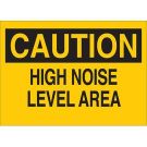 CAUTION High Noise Level Area Sign - Light Duty Plastic 10 x 14 - Black on Yellow