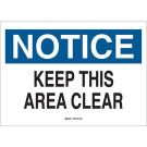 NOTICE Keep This Area Clear Sign - Light Duty Plastic - Black/Blue on White - 10 x 14