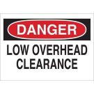 DANGER Low Overhead Clearance Sign - Non-reflective Aluminum - Black/Red on White - 7 x 10