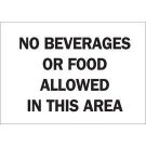 No Beverages Or Food Allowed In This Area Sign - Premium Fiberglass - Black on White - 7 x 10