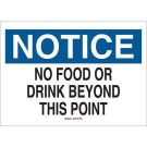 NOTICE No Food Or Drink Beyond This Point Sign - Light Duty Plastic - Black/Blue on White - 10 x 14