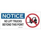 NOTICE No Lift Trucks Beyond This Point Sign - Premium Fiberglass - Black/Blue/Red on White - 7 x 17