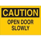 CAUTION Open Door Slowly Sign - Light Duty Plastic - Black on Yellow - 7 x 10