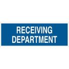 Receiving Department Sign - Premium Fiberglass 10 x 28 - Blue on White