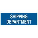 Shipping Department Sign - Premium Fiberglass 10 x 28 - Blue on White