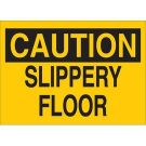 CAUTION Slippery Floor Sign - Self-sticking Polyester - Black on Yellow - 7 x 10