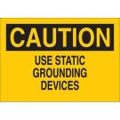 CAUTION Use Static Grounding Devices Sign - Light Duty Plastic - Black on Yellow - 7 x 10