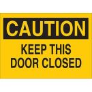 CAUTION Fire Door Keep Closed Sign - Non-reflective Aluminum - Black on Yellow - 10 x 14