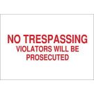 NO TRESPASSING Violators Will Be Prosecuted Sign - Premium Fiberglass - Red on White - 14 x 20