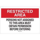 RESTRICTED AREA Persons Not Assigned To This Area Must Obtain Permission Before Entering Sign - Light Duty Plastic - Black/Red on White - 10 x 14