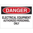 DANGER Electrical Hazard Authorized Personnel Only Sign - Self-sticking Polyester - Black/Red on White - 10 x 14
