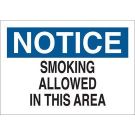 NOTICE Smoking Allowed In This Area Sign - Non-reflective Aluminum - Black/Blue on White - 10 x 14