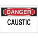DANGER Caustic Sign - Light Duty Plastic - Black/Red on White - 7 x 10