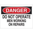 DANGER Do Not Operate Men Working On Repairs Sign - Non-reflective Aluminum - Black/Red on White - 7 x 10