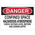 DANGER Confined Space Hazardous Atmosphere Sign - Light Duty Plastic - Black/Red on White - 7 x 10