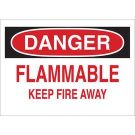 DANGER Flammable Keep Fire Away Sign - Non-reflective Aluminum - Black/Red on White - 7 x 10