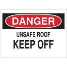 DANGER Unsafe Roof Keep Off Sign - Light Duty Plastic - Black/Red on White - 7 x 10