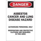 DANGER Asbestos Cancer And Lung Disease Hazard Authorized Personnel Only Sign - Light Duty Plastic - Black/Red on White - 14 x 10