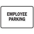 Employee Parking Sign - Premium Fiberglass 12x18 - Black on White