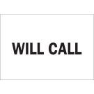 Will Call Sign - Premium Fiberglass 10x14 - Black on White