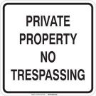 Private Property No Trespassing Sign - Premium Fiberglass 18x18 - Black on White