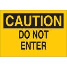 CAUTION Do Not Enter Sign - Light Duty Plastic - Black on Yellow - 7 x 10
