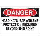 DANGER Hard Hats, Ear And Eye Protection Required Beyond This Point Sign - Premium Fiberglass 7 x 10 - Black/Red on White
