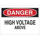 DANGER High Voltage Above Sign - Light Duty Plastic - Black/Red on White - 10 x 14
