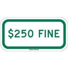 $250 Fine Sign - Reflective Aluminum - Green on White - 6 x 12