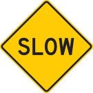 Slow Sign - Reflective Aluminum 24x24 - Black on Yellow