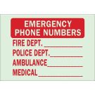 BradyGlo EMERGENCY PHONE NUMBERS Fire Dept_______ Police Dept_______ Ambulance_____ Sign - Photoluminescent Polyester - Red on Glow - 10 x 14