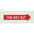BradyGlo This Way Out Sign - Glow-in-the-dark Plastic - Red on Glow - 5 x 14