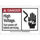 DANGER High Voltage. Turn Power Off Before Servicing. Sign - Self-sticking Polyester - Black/Red on White - 7 x 10
