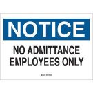 NOTICE No Admittance Employees Only Sign - Light Duty Plastic - Black/Blue on White - 7 x 10