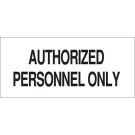 Authorized Personnel Only Sign - Self-sticking Polyester - Black on White - 3.5 x 10
