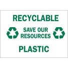 Recyclable Save Our Resources Plastic Sign - Self-sticking Polyester 10 x 14 - Green on White