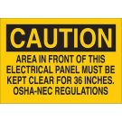 CAUTION Area In Front Of This Electrical Panel Must Be Kept Clear For 36 Inches Sign - Self-sticking Polyester - Black on Yellow - 10 x 14