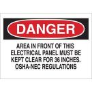 DANGER Area In Front Of This Electrical Panel Must Be Kept Clear For 36 Inches. OSHA-NEC Regulations Sign - Non-reflective Aluminum - Black/Red on White - 7 x 10