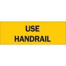 Use Handrail Sign - Self-sticking Polyester - Black on Yellow - 3.5 x 10