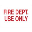 Fire Dept Use Only Sign - Non-reflective Aluminum - Red on White - 10 x 14