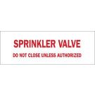 Sprinkler Valve Do Not Close Unless Authorized Sign - Non-reflective Aluminum - Red on White - 7 x 10